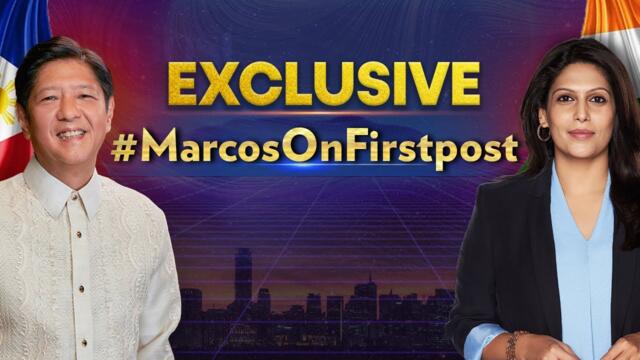 Marcos on Firstpost LIVE: Philippine President on Ties with India, China, US & Trump | N18G