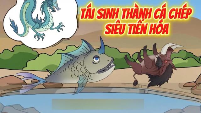Full 01-25: Tái Sinh Thành Cá Chép Siêu Tiến Hóa || Như yên Sub