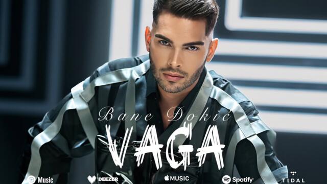 BANE DJOKIC - VAGA (OFFICIAL VIDEO) 4K