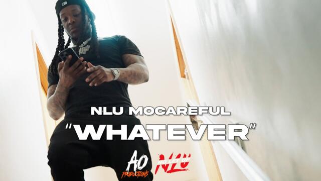 NLU MoCareful - "WHATEVER" (Official Video)