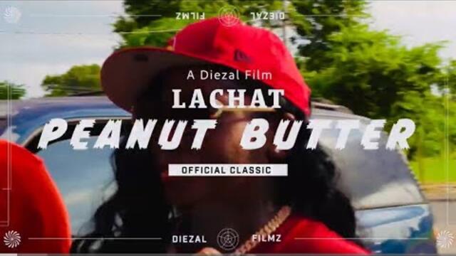 La Chat - PEANUT BUTTER Official Video (RocDiezal Film)