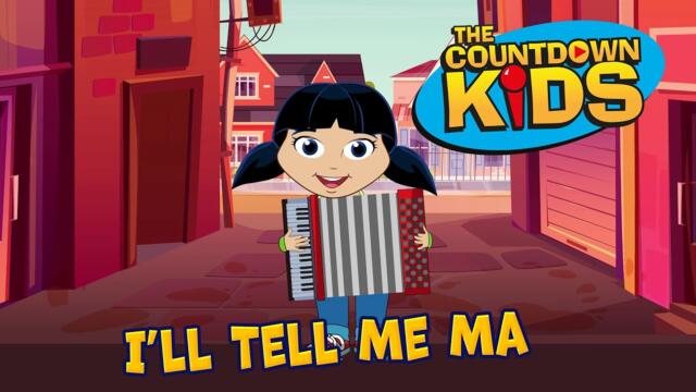 I'll Tell Me Ma - The Countdown Kids | Kids Songs & Nursery Rhymes | Lyrics Video