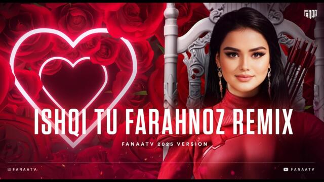 Farahnoz - ISHQI TU (Remix) 2025 | New Love Song