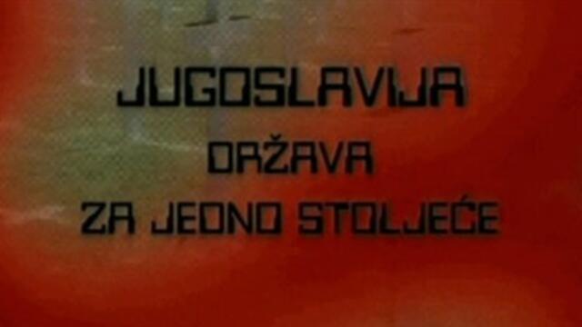 HRT: Jugoslavija - država za jedno stoljeće (2007.) 1. epizoda