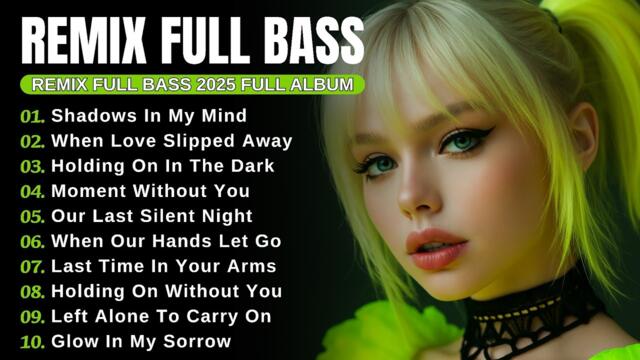 DJ Remix Full Bass || Full Album Style Alan Walker | New Songs Playlist 2025 #EDM​ #remix​ #chill​