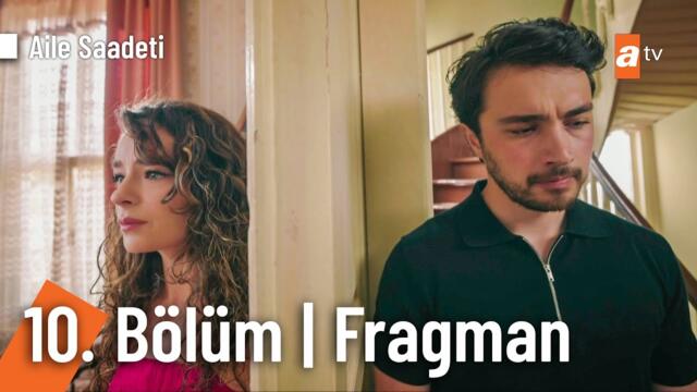 Aile Saadeti 10. Bölüm  Fragman | "Bir daha o çocukla görüşmeyeceksin!" @ailesaadetiatv