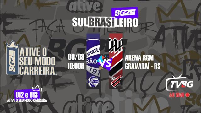 | AO VIVO | SULBRASILEIRO BG25 U12 E U13 | SÃO JOSÉ X ATHLETICO PR