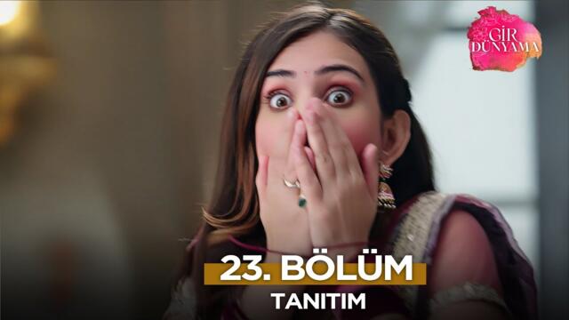 Gir Dünyama 23. Bölüm Fragmanı | 14 Ağustos Perşembe @GirDunyamaKanal7​