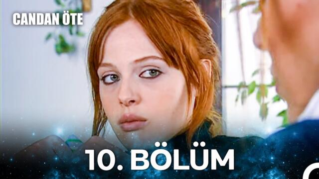Candan Öte 10. Bölüm