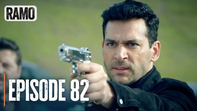 RAMO | Episode 82 | English Subtitles (Turkish Drama Series)