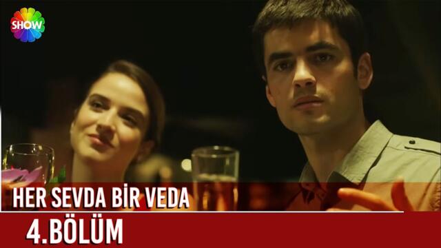 Her Sevda Bir Veda | 4. Bölüm