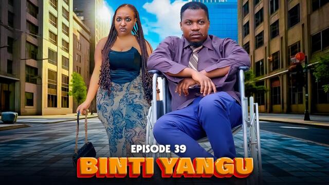 BINTI YANGU Full episode [ 39 ] #love