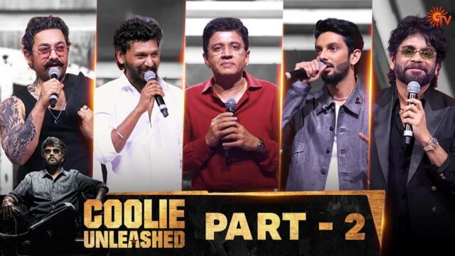 Coolie Unleashed - Full Show Part - 2 | Superstar Rajinikanth | Lokesh Kanagaraj | Anirudh | Sun TV