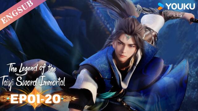 The Legend of the Taiyi Sword Immortal S1EP01-20