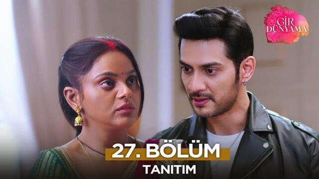 Gir Dünyama 27. Bölüm Fragmanı | 20 Ağustos Çarşamba @GirDunyamaKanal7​