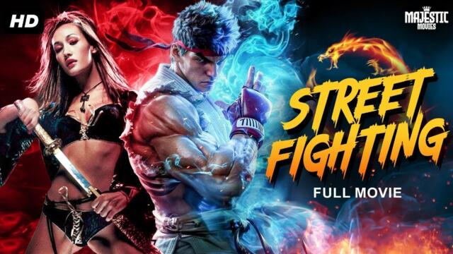 STREET FIGHTING