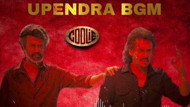 Coolie Upendra Entry Bgm , Rajinikanth, Lokesh Kanagraj, Anirudh Ravichandran 