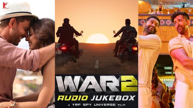 WAR 2 | Full Song Audio Jukebox | Pritam | Sanchit Balhara, Ankit Balhara | Amitabh Bhattacharya