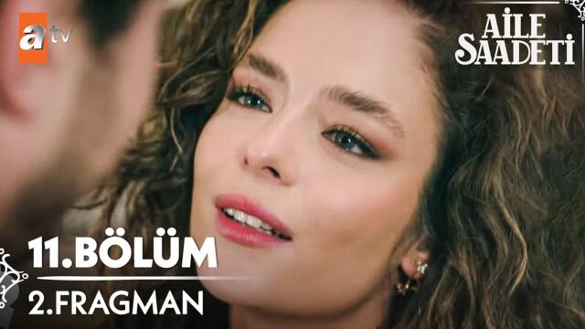 Aile Saadeti 11. Bölüm 2. Fragman | “Senin olduğun yerde endişeye yer yok!”  @atvturkiye