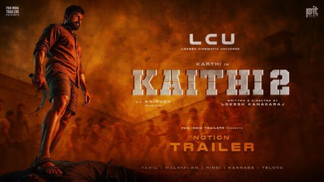 KAITHI 2 - Notion Trailer (LCU) | Karthi | Surya | Thalapathy | Lokesh Kanagaraj | Anirudh