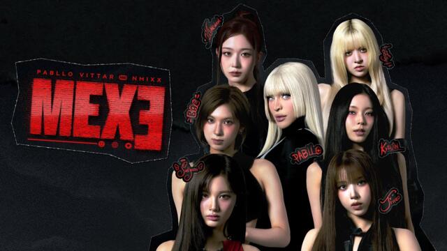 Pabllo Vittar, NMIXX - MEXE (Official Music Video)