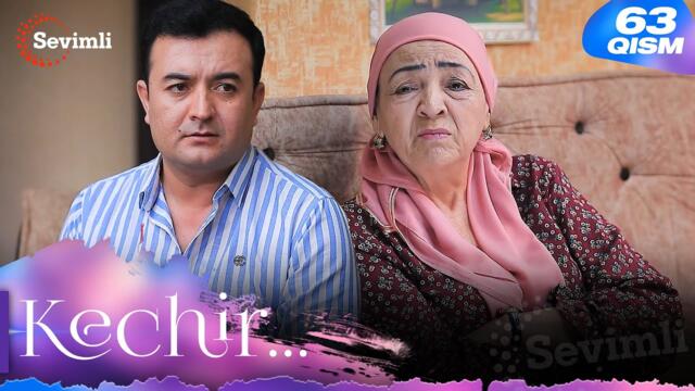 Kechir 63-qism (milliy serial) | Кечир 63-қисм (миллий сериал)