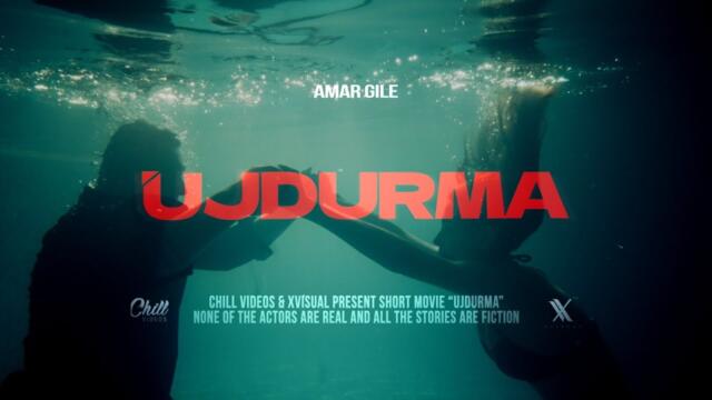 Amar Gile - UJDURMA (Official Music Video) 2025
