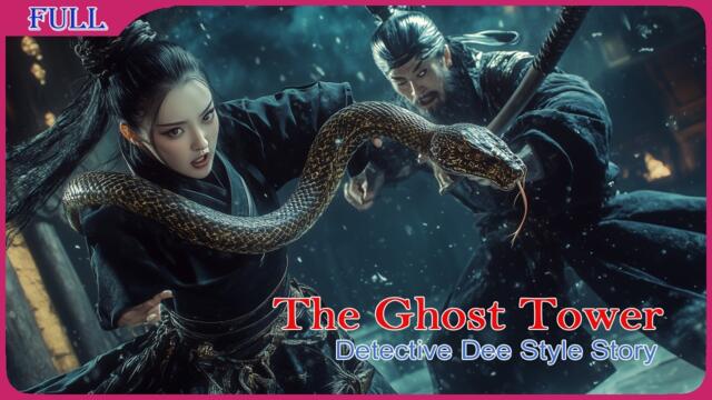 The Ghost Tower - Detective Dee Style Story
