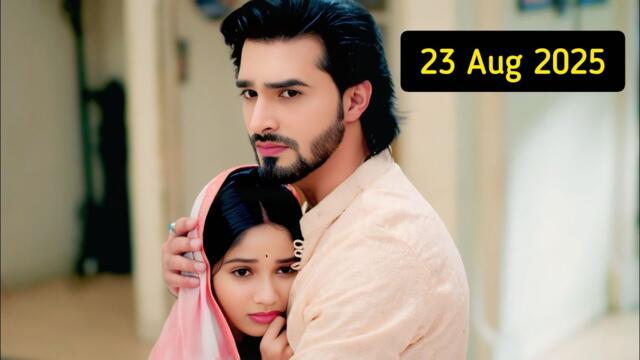 Mangal Lakshmi 23 August 2025 Today Full Episode