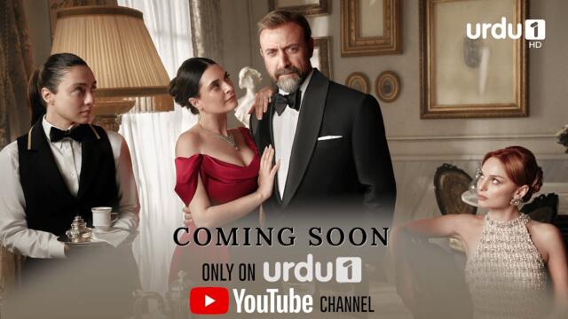 Coming Soon | Second Look Teaser | Turkish Drama in Urdu