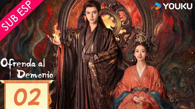 【SUB ESP】Ofrenda al Demonio EP02 | Arthur Chen / Wang Yinglu / Wang Yiting | YOUKU