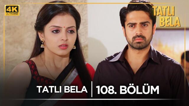 Tatlı Bela Hint Dizisi  | 108. Bölüm @kanal7
