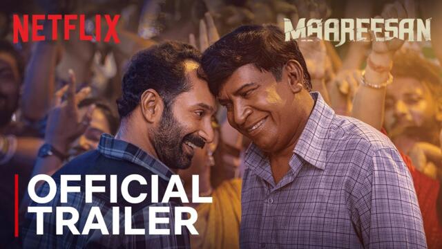 Maareesan | Trailer | Vadivelu, Fahadh Faasil | Netflix India