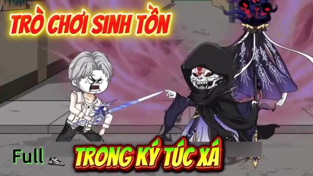 Full 01-50: Trò Chơi Sinh Tồn Trong Ký Túc Xá || Như yên Sub