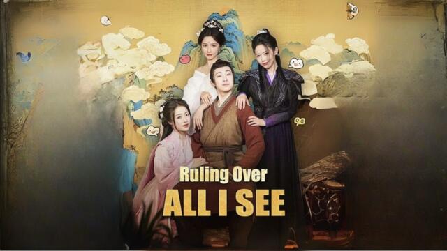 Ruling Over All I See - Full