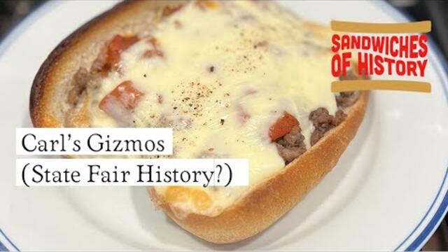 Carl’s Gizmos (State Fair History) on Sandwiches of History⁣