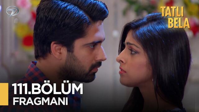 Tatlı Bela Hint Dizisi 111. Bölüm Fragmanı @kanal7