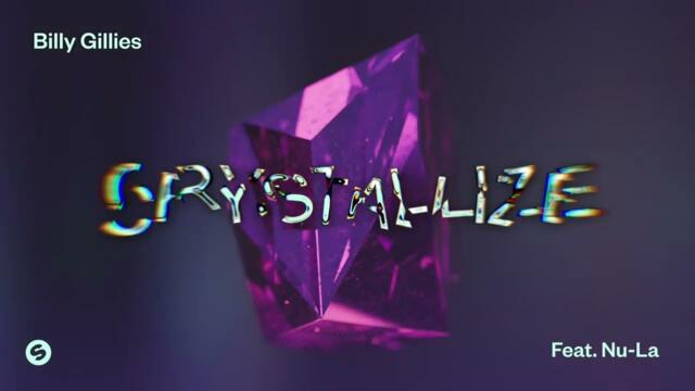 Billy Gillies Feat Nu-La - Crystallize (Official Audio)