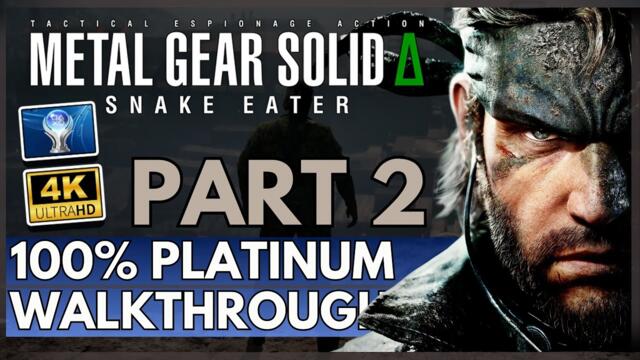 Metal Gear Solid Delta Δ Snake Eater - 100% Platinum Guide - Part 2