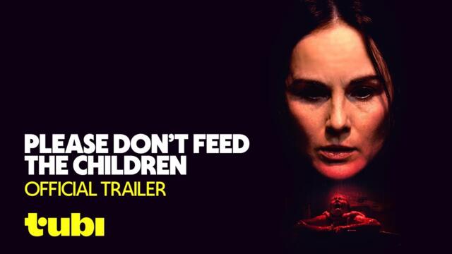 Please Don't Feed The Children | Official Trailer | Tubi Original