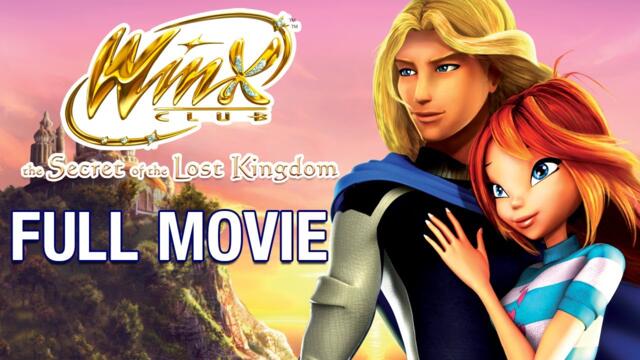 Winx Club - The Secret of the Lost Kingdom - FULL MOVIE