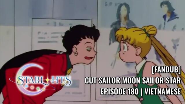 [FANDUB] CUT SAILOR MOON SAILOR STAR EPISODE 180 | VIETNAMESE