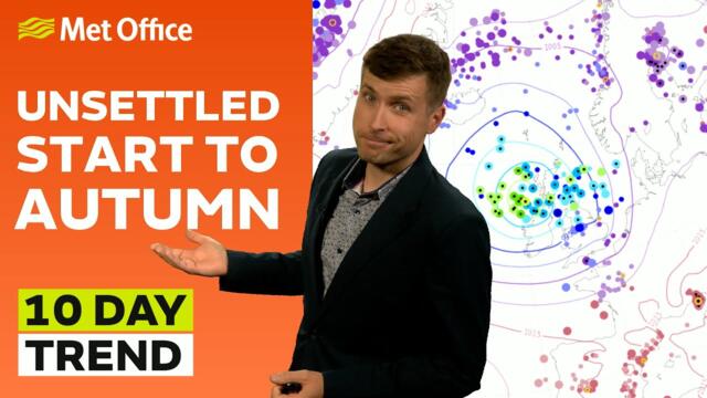 10 Day Trend 27/08/2025 – Wet & windy into autumn – Met Office weather forecast UK