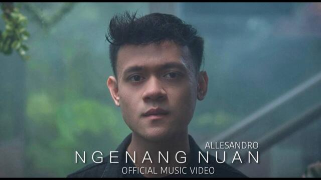 ALLESANDRO - NGENANG NUAN (Official Music Video)