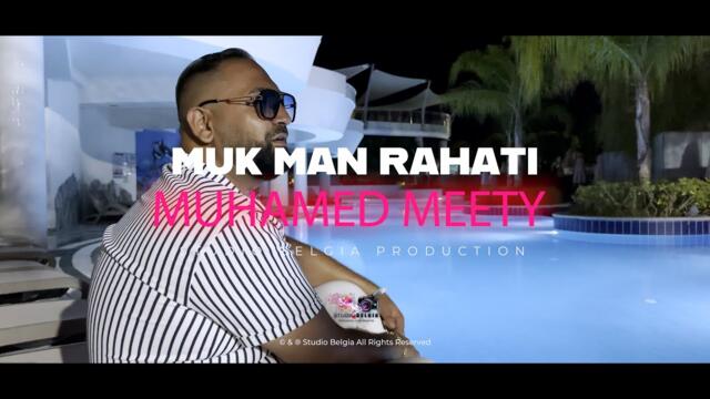 Muhamed Meety | Muk Man Rahati | Official Video 2026