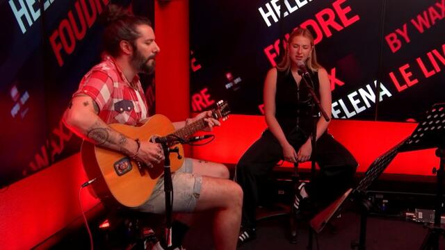 Helena & Waxx reprennent "All I Want" de Kodaline en live dans Foudre
