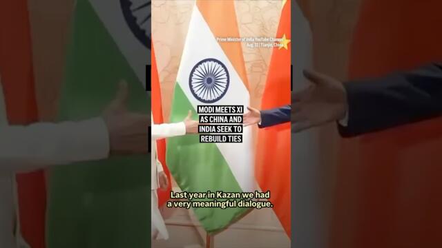 Modi meets Xi as China and India seek to rebuild ties