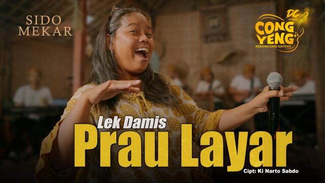 LEK DAMIS - PRAU LAYAR  | DC.CONGYENG (OFFICIAL LIVE MUSIC VIDEO) | DC MUSIK