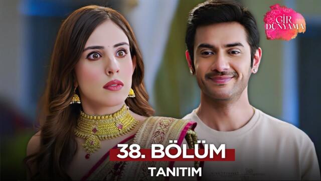 Gir Dünyama 38. Bölüm Fragmanı | 4 Eylül Perşembe @GirDunyamaKanal7​