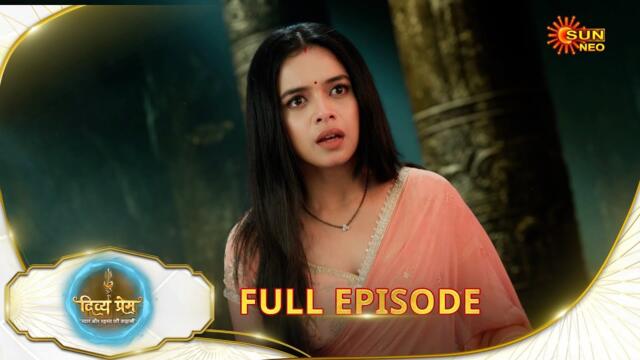 Divya Prem: Pyaar aur Rahasya ki Kahaani - Full Episode | Epi - 69 | 23 Aug | Hindi Serial @sunneo